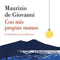 Cover Art for 9788426400086, Con mis propias manos / With my own hands by Maurizio De Giovanni