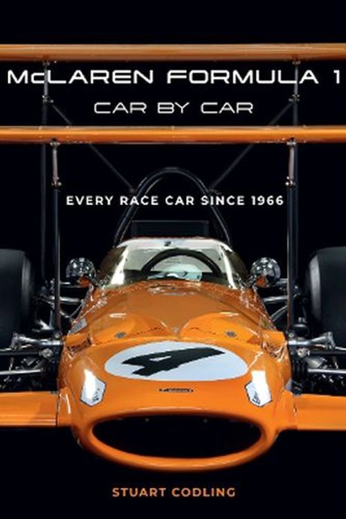 Cover Art for 9780760385128, McLaren Formula 1 Car by Car: Every Race Car Since 1966 by Stuart Codling