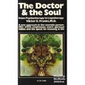 Cover Art for 9780394718668, Doctor and the Soul by Viktor E. Frankel, Viktor Emil Frankl
