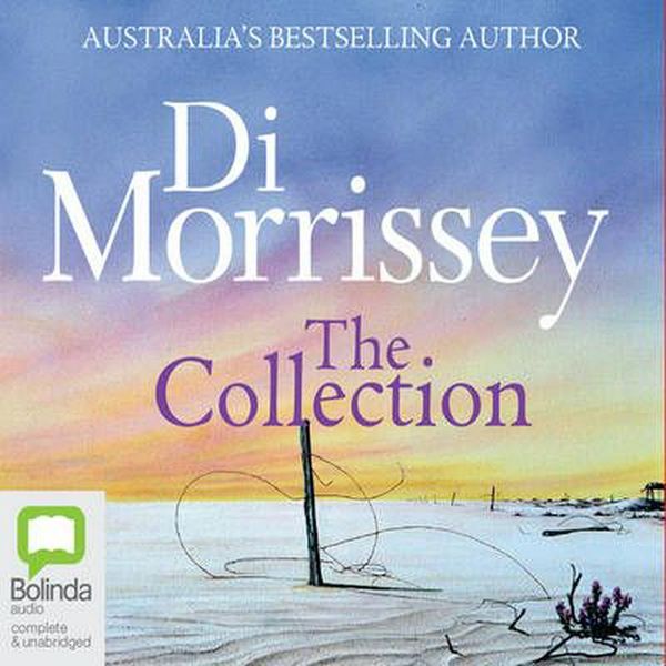 Cover Art for 9781486295876, Di Morrissey the Collection - CD Pack by Di Morrissey
