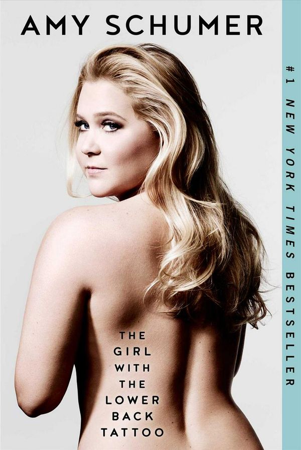 Cover Art for 9781501139895, The Girl with the Lower Back Tattoo by Amy Schumer