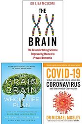 Cover Art for 9789124015565, The XX Brain, The Grain Brain Whole Life Plan, Covid-19 Collection 3 Books Set by Dr. Lisa Mosconi, David Perlmutter, Dr Michael Mosley