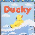 Cover Art for 9781417717477, Ducky by Eve Bunting