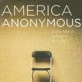 Cover Art for 9780743277839, America Anonymous by Benoit Denizet-Lewis