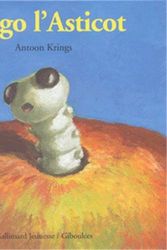 Cover Art for 9782070515318, Droles De Petites Betes by Antoon Krings