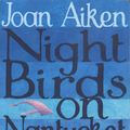 Cover Art for 9781409024682, Night Birds On Nantucket by Joan Aiken