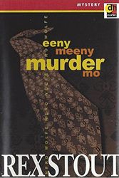 Cover Art for 9780886469924, Nero Wolfe: Eeny Meeny Murder Mo by Rex Stout