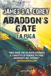 Cover Art for 9788834730782, Abaddon's Gate. La fuga by James S.a. Corey
