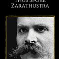 Cover Art for 9798731585897, Thus Spoke Zarathustra by Friedrich Nietzsche by Friedrich Nietzsche