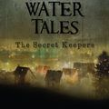 Cover Art for 9781301823482, Black Water Tales: The Secret Keepers by JeanNicole Rivers