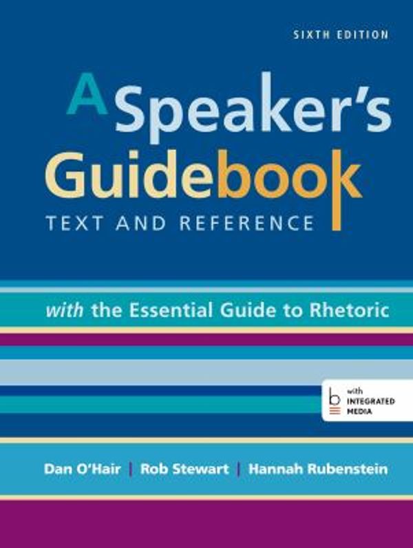 Cover Art for 9781457689802, A Speaker's Guidebook with the Essential Guide to Rhetoric by University Dan O'Hair,Dr Robert Stewart,Hannah Rubenstein