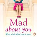 Cover Art for B012YSS39U, Mad About You: Emma and James, novel 4 (The Baby Trail series) by Sinead Moriarty(1905-07-05) by Sinead Moriarty