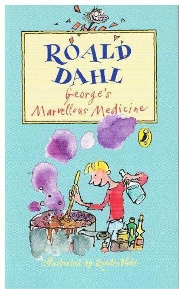 Cover Art for 9780141318998, George's Marvellous Medicine by Roald Dahl