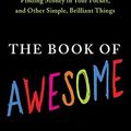 Cover Art for 9780399156519, The Book of Awesome by Neil Pasricha