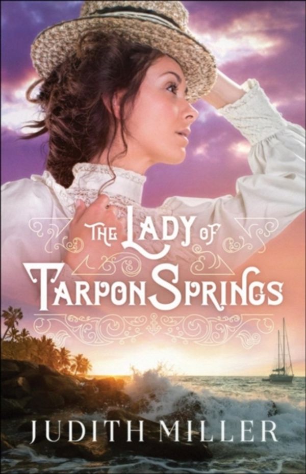Cover Art for 9780764231063, Lady of Tarpon Springs by Judith Miller
