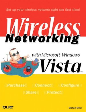 Cover Art for 9780768676594, Wireless Networking with Microsoft Windows Vista by Michael Miller