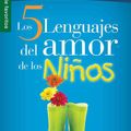 Cover Art for 9780789919380, The Cinco Lenguajes del Amor de Los Nios, Los / Five Love Languages for Children by Chapman, Gary, Campbell, Ross