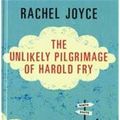 Cover Art for 9781471315671, The Unlikely Pilgrimage of Harold Fry by Rachel Joyce