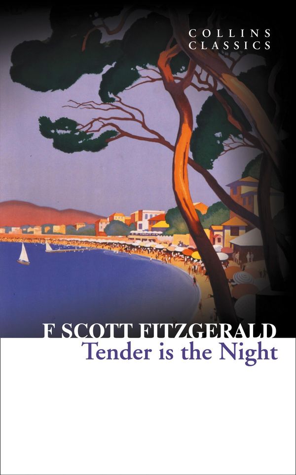 Cover Art for 9780007520961, Tender is the Night by F. Scott Fitzgerald