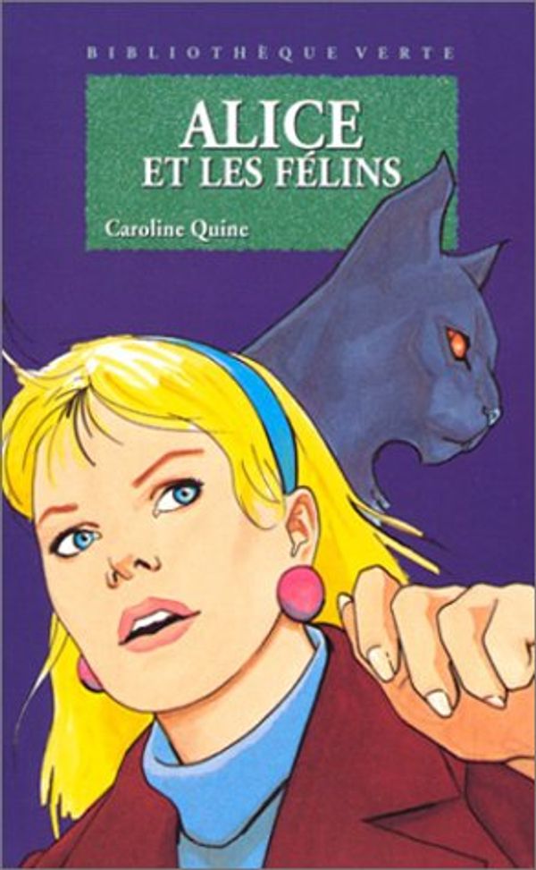 Cover Art for 9782012000087, Alice et les félins by C Quine