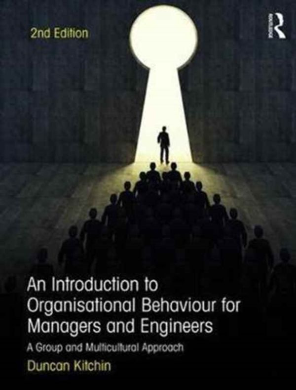 Cover Art for 9781138680838, An Introduction to Organisational Behaviour for Managers and Engineers by Duncan Kitchin