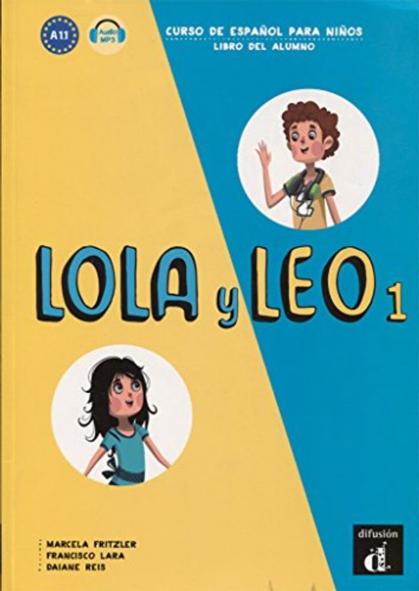 Cover Art for 9788416347698, Lola y Leo 1 libro del alumno. Nivel A1.1 by Praca Zbiorowa