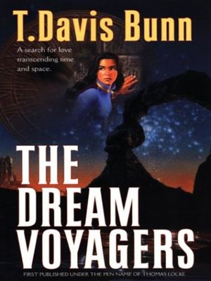 Cover Art for 9780786257836, The Dream Voyagers by T. Davis Bunn