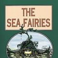 Cover Art for 9780486401829, The Sea Fairies by L. Frank Baum