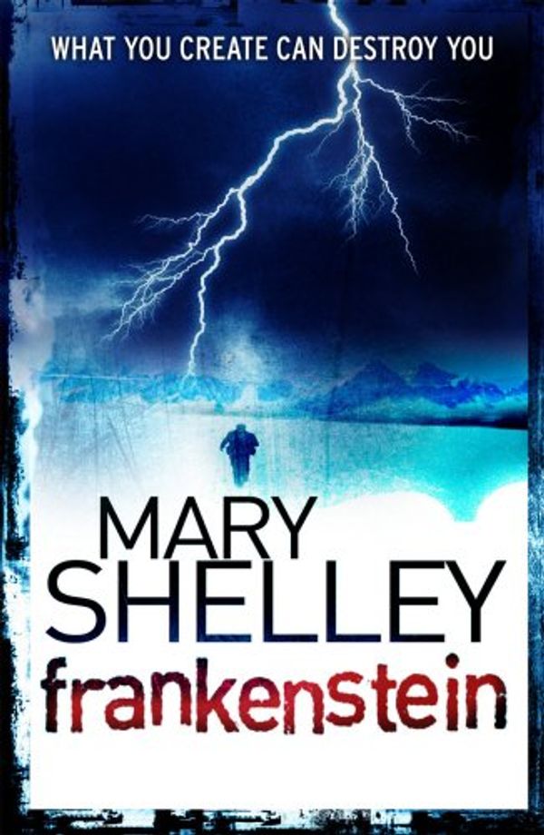 Cover Art for 9780099573463, Frankenstein by Mary Shelley