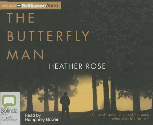 Cover Art for 9781743141458, The Butterfly Man by Heather Rose