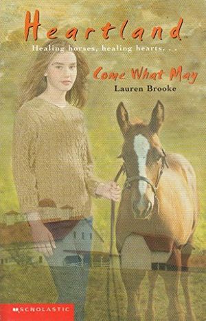 Cover Art for 9780439998499, Come What May by Lauren Brooke