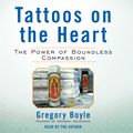 Cover Art for 9781611744354, Tattoos on the Heart by Fr Gregory Boyle, Greg Boyle, Fr Gregory Boyle