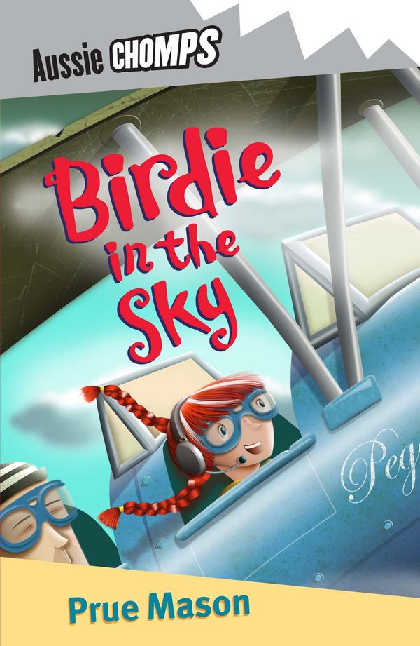 Cover Art for 9780143305903, Birdie in the Sky: Aussie Chomps by Prue Mason