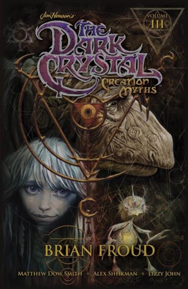 Cover Art for 9781608869060, Jim Henson's the Dark Crystal: Creation Myths Vol. 3 by Matthew Dow Smith