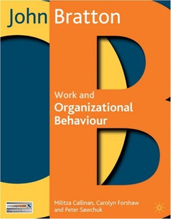 Cover Art for 9781403911148, Work and Organizational Behaviour by John Bratton
