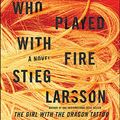 Cover Art for 9780143170105, The Girl Who Played with Fire by Stieg Larsson