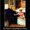 Cover Art for 9781406841381, The Rivet in Grandfather's Neck by James Branch Cabell