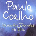 Cover Art for 9780007103461, Veronika Decides to Die by Paulo Coelho