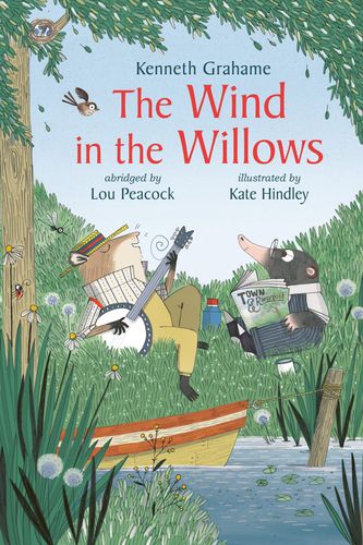 Cover Art for 9781788008921, The Wind in the Willows by Lou Peacock, illustrated by Kate Hindley