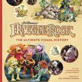 Cover Art for 9781683836834, Fraggle Rock: The Ultimate Visual History by Jody Revenson, Noel Murray