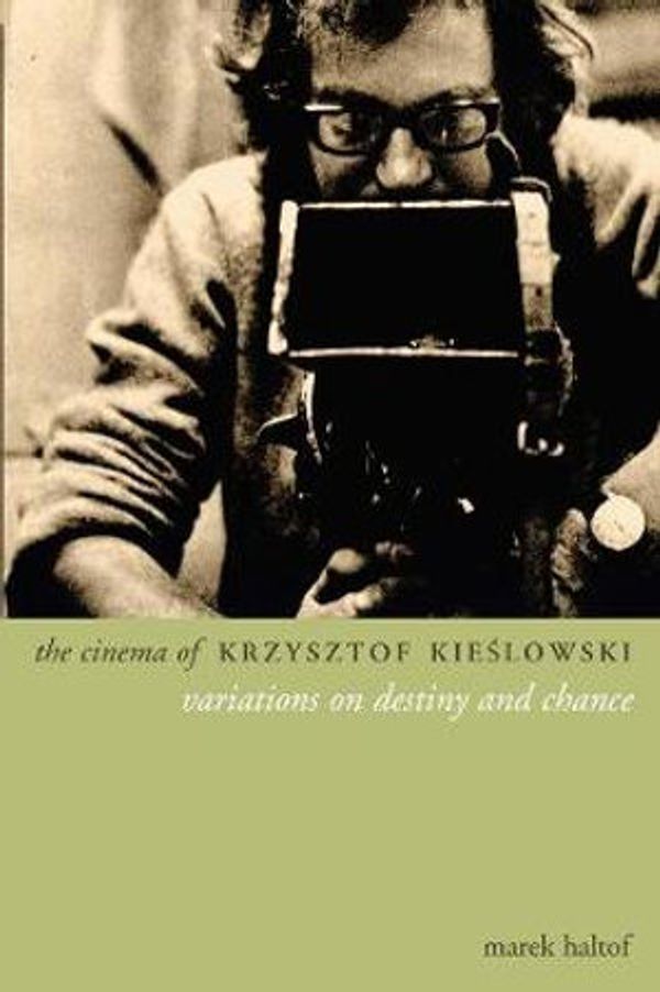 Cover Art for 9781903364925, The Cinema of Krzysztof Kieslowski by Marek Haltof