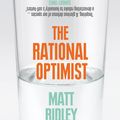 Cover Art for 9780007374816, The Rational Optimist by Matt Ridley