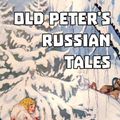 Cover Art for 9781389442179, Old Peter's Russian Tales by Arthur Ransome