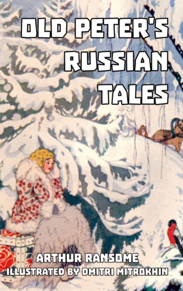 Cover Art for 9781389442179, Old Peter's Russian Tales by Arthur Ransome