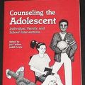 Cover Art for 9780891082040, Counseling the Adolescent: Individual, Family and School Interventions by Judity Carlson Jon; Lewis
