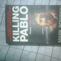 Cover Art for 9781903809273, Killing Pablo: The Hunt for the World's Richest and Most Dangerous Drug Baron by Mark Bowden