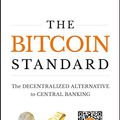 Cover Art for B07BPM3GZQ, The Bitcoin Standard: The Decentralized Alternative to Central Banking by Saifedean Ammous