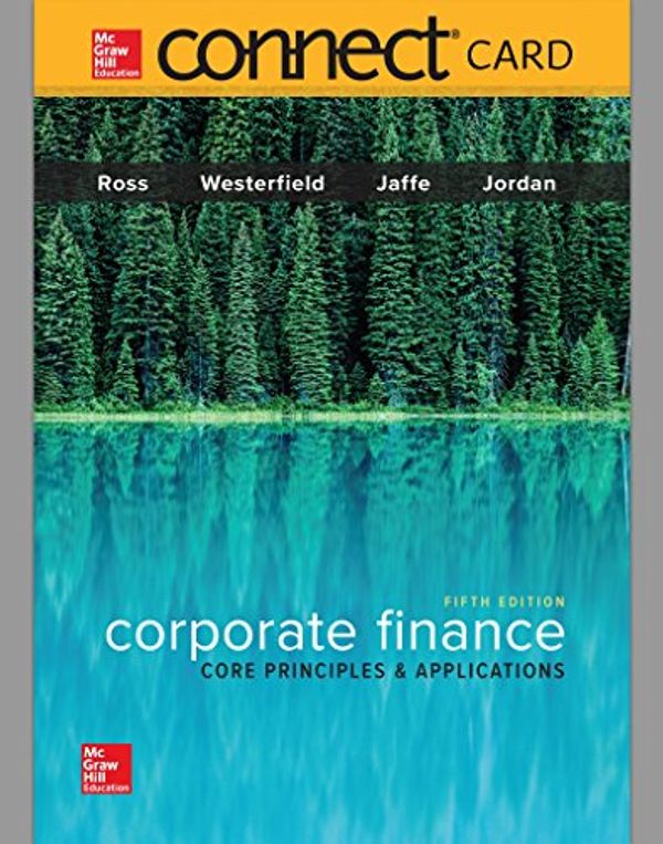 Cover Art for 9781259354403, Connect Access Card for Corporate Finance: Core by Stephen A. Ross Franco Modigliani Professor of Financial Economics  Professor