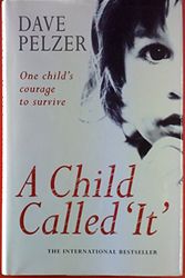 Cover Art for 9780752832227, A Child Called It by Dave Pelzer