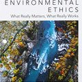 Cover Art for 9780190859435, Environmental Ethics: What Really Matters, What Really Works by David Schmidtz